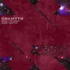 DRKMTTR - Rock the Boat / Dark Matter - Single